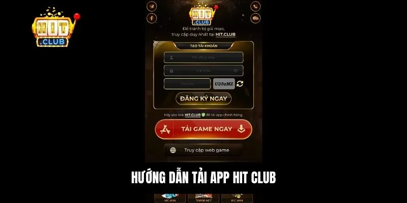 Hitclub ⚜️ Tải Hit Club Game Bài 2026, Xanh Chín + 99 USD 19 Hướng dẫn tải app HitClub trên cả 2 hệ điều hành Android và IOS